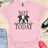 Not today - V6 - Bored Peek T-Shirt